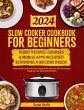 Slow Cooker Cookbook for Beginners:... - Bild 1