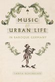 Music and Urban Life in Baroque Germany (eBook, ePUB)
