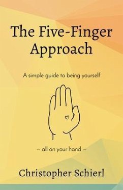 The Five-Finger Approach (eBook, ePUB) - Schierl, Christopher