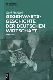 Gegenwartsgeschichte der deutschen Wirtschaft (eBook, ePUB)