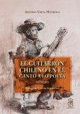El guitarrón chileno en el canto a lo poeta (eBook, ePUB) El guitarrón chileno en el canto a lo poeta (eBook, ePUB)