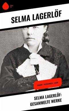 Selma Lagerlöf: Gesammelte Werke (eBook, ePUB) - Lagerlöf, Selma