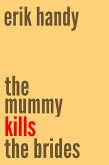 The Mummy Kills The Brides (eBook, ePUB)