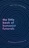 The Little Book of Humanist Funerals (eBook, ePUB)