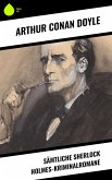 Sämtliche Sherlock Holmes-Kriminalromane (eBook, ePUB)