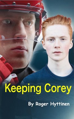 Keeping Corey (eBook, ePUB) - Hyttinen, Roger