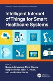 Intelligent Internet of Things for Smart Healthcare Systems (eBook, PDF)