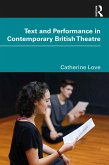 Text and Performance in Contemporary British Theatre (eBook, ePUB)
