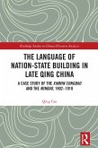 The Language of Nation-State Building in Late Qing China (eBook, PDF)