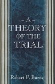 A Theory of the Trial (eBook, ePUB)