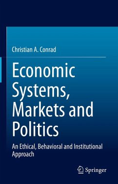 Economic Systems, Markets and Politics (eBook, PDF) - Conrad, Christian A.