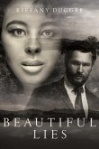 Beautiful Lies (eBook, ePUB) Beautiful Lies (eBook, ePUB)