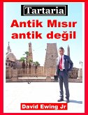 Tartaria - Antik Misir antik degil (eBook, ePUB)