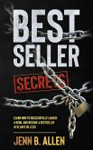 Best Seller Secrets: How to Launch a Book, and Become a Bestseller in 10 Days or Less! (eBook, ePUB)