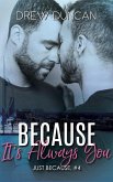 Because It's Always You (Just Because, #4) (eBook, ePUB)