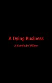 A Dying Business (The Dying Series, #1) (eBook, ePUB)