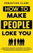 How To Make People Like You (eBook,... - Bild 1