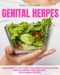 Genital Herpes Diet Guide (eBook, ePUB) - Golanna, Mary