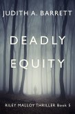 Deadly Equity (Riley Malloy Thriller, #5) (eBook, ePUB)