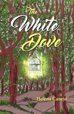 The White Dove (eBook, ePUB) - Canejo, Helena