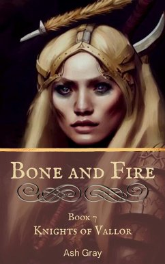 Cover Bone and Fire (Knights of Vallor, #7) (eBook, ePUB)