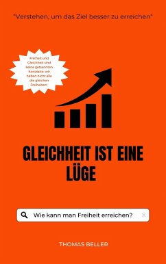 Gleichheit ist eine Lüge (eBook, ePUB) Gleichheit ist eine Lüge (eBook, ePUB)