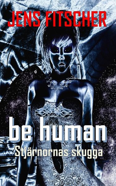 be human (eBook, ePUB)