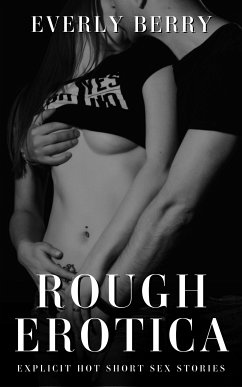 Rough Erotica (eBook, ePUB) - Berry, Everly