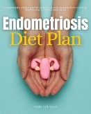 Endometriosis Diet Plan (eBook, ePUB)