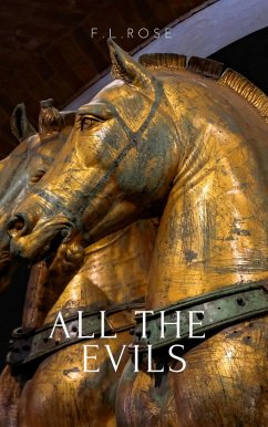 All The Evils (Pandora's Jar, #2) (eBook, ePUB) - F. L. Rose