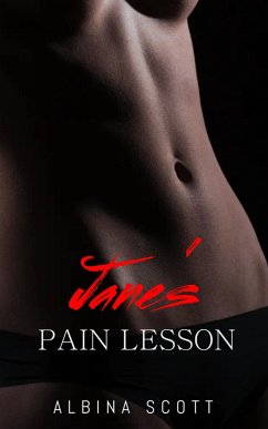 Jane's Pain Lesson (eBook, ePUB) - Scott, Albina