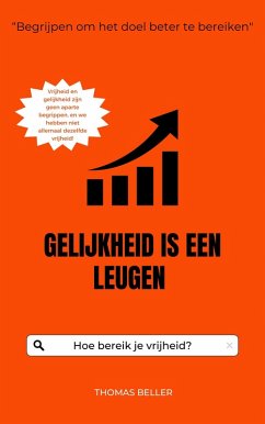 Gelijkheid is een leugen (eBook, ePUB)