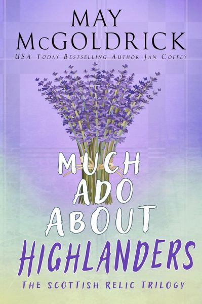 Much Ado About Highlanders (eBook, ePUB)