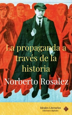 Cover La propaganda a través de la historia (eBook, ePUB)