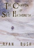 The Canyon of Se'l Hathoreth (eBook, ePUB) The Canyon of Se'l Hathoreth (eBook, ePUB)