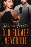 Old Flames Never Die: Valentine Mystery Book Two (Valentine Mysteries) (eBook, ePUB)