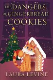 The Dangers of Gingerbread Cookies (eBook, ePUB)