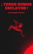¡todos somos esclavos! (eBook, ePUB) - Bild 1