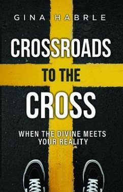 Crossroads to the Cross (eBook, ePUB) - Habrle, Gina