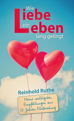 Wie Liebe ein Leben lang gelingt (eBook, ePUB) - Ruthe, Reinhold