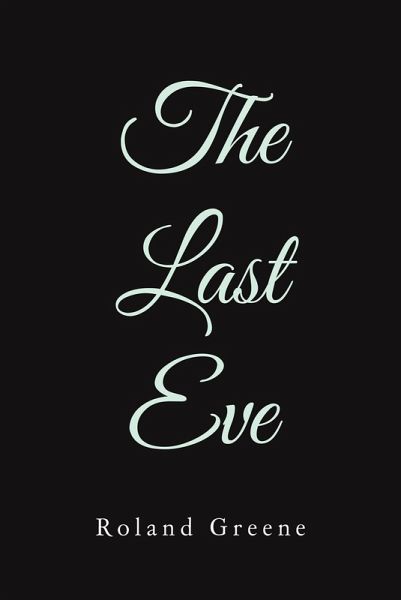 The Last Eve (eBook, ePUB) The Last Eve (eBook, ePUB)
