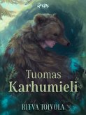 Tuomas Karhumieli (eBook, ePUB) Tuomas Karhumieli (eBook, ePUB)
