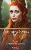 Princess Eydis (Knights of Vallor, #8) (eBook, ePUB)