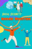 Social Security vs. Income Investing (Financial Freedom, #92) (eBook, ePUB)