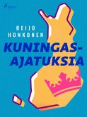 Kuningasajatuksia (eBook, ePUB) Kuningasajatuksia (eBook, ePUB)