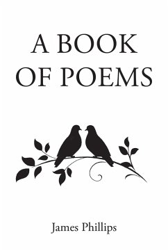 A Book of Poems (eBook, ePUB) - Phillips, James