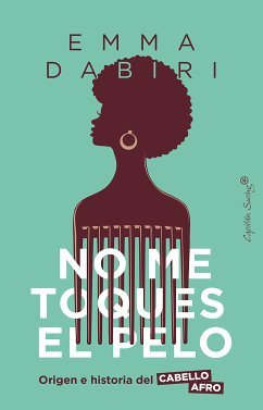 No me toques el pelo (eBook, ePUB) - Dabiri, Emma