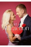 The Art of Attraction: Keep the Desire Alive (eBook, ePUB)
