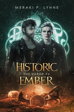 Historic Ember (The Vargr, #6) (eBook, ePUB) - Lyhne, Meraki P.