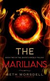The Marilians (The Earth's Angels Trilogy Adult Versions., #2) (eBook, ePUB) The Marilians (The Earth's Angels Trilogy Adult Versions., #2) (eBook, ePUB)